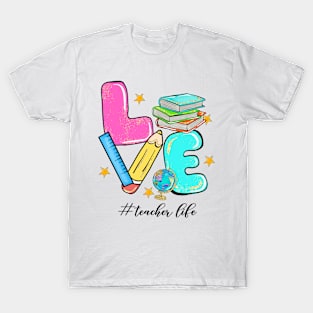 Teacher Love Life Unique Teacher Appreciation Hashtag T-Shirt